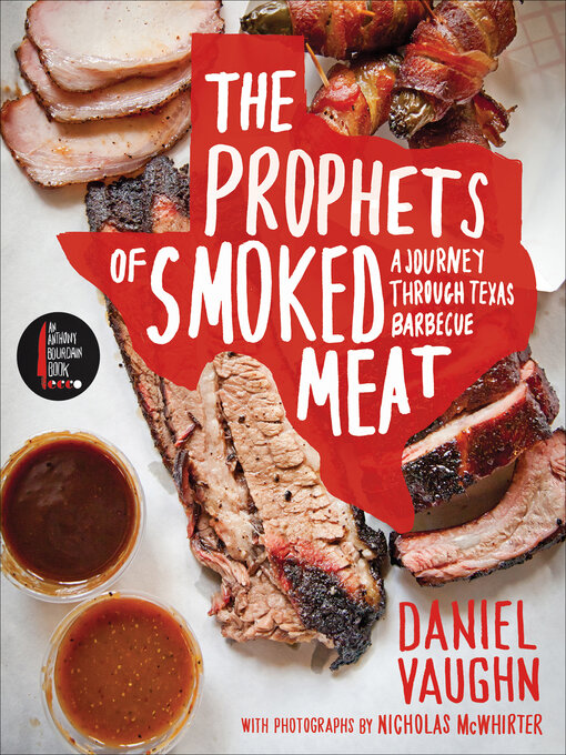 Title details for The Prophets of Smoked Meat by Daniel Vaughn - Available